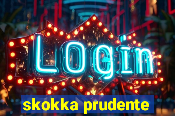 skokka prudente